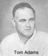 Tom Adams (Feb 1967 - ?)